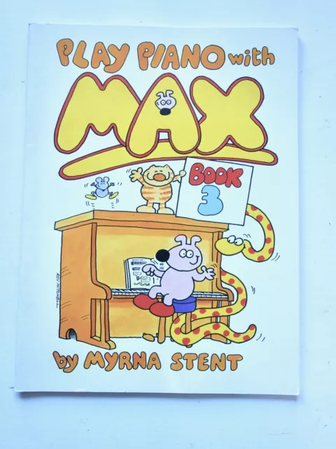 Play Piano with Max: Bk. 3 by Myrna Stent (Paperback, 1995)