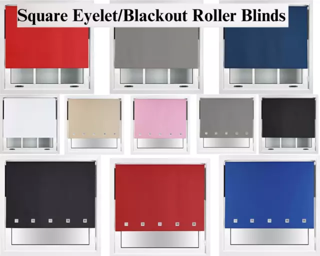 Square Eyelet/Blackout Roller Fabric Blinds 100% thermal Easy Fit Trimmable Home