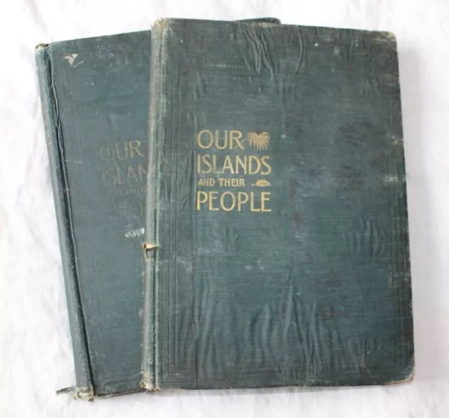 Antique 1899 Book Set Our Islands and Their People as Seen with Camera & Pencil
