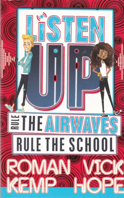 Listen Up: Rule the airwaves, rule the school by Vick Hope, Roman Kemp New Book