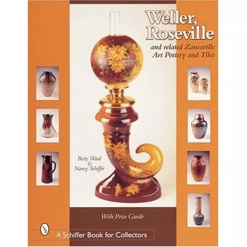 Weller, Roseville, and Related Zanesville Art Pottery a - HardBack NEW Betty Pur