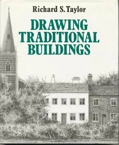 Drawing Traditional Buildings by Taylor, Richard S. Hardback Book The Fast Free