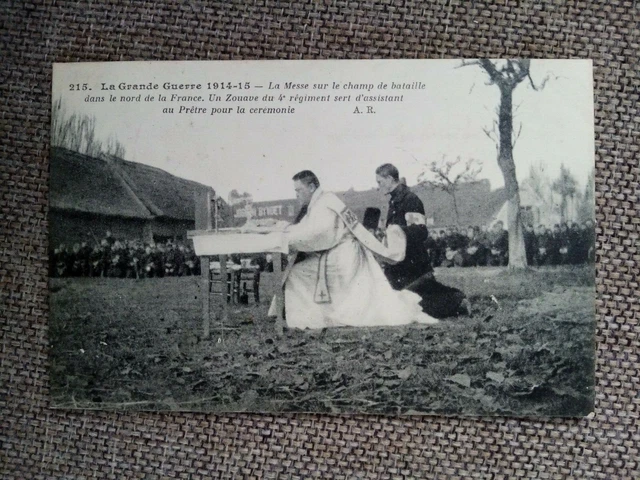 Cpa La Grande Guerre 1914 15 Messe Sur Le Champ De Bataille Prêtre Et Zouave