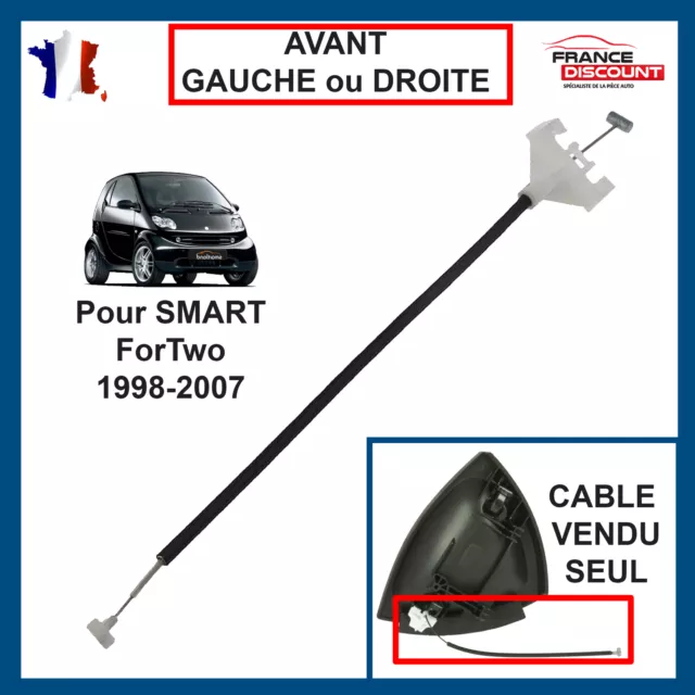 CABLE DE POIGNEE PORTE GAUCHE ou DROITE pour SMART FORTWO City-Coupé Cabriolet