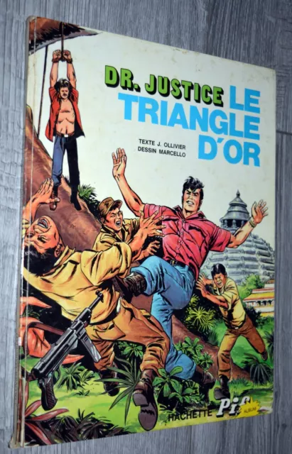 OLLIVIER / MARCELLO- Une aventure de Dr Justice- Le triangle d or- 1973- BD E.O.