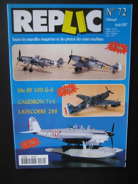 REPLIC n° 72 - LATECOERE 298 - CAUDRON 714 - MESSERSCHMITT Bf-109 G-6