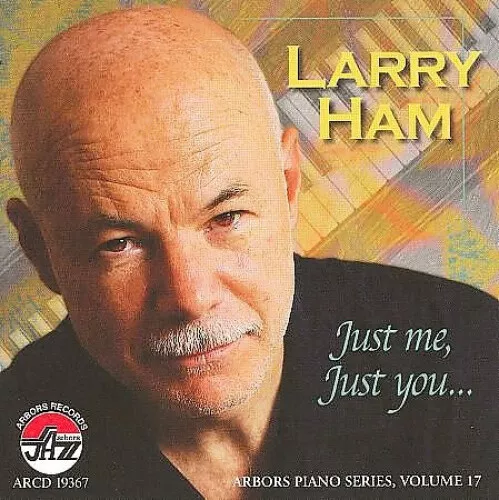 Just Me, Just You by Larry Ham