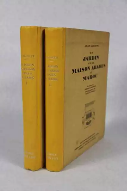 GALLOTTI Jean - LAPRADE : Le Jardin et la maison arabes au Maroc - Albert Lévy