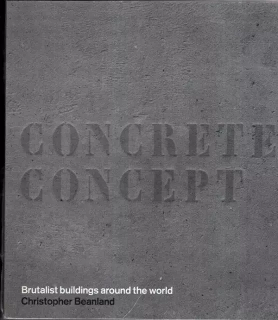 Concrete Concept Brutalist Buildings Around The World Christopher