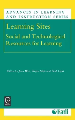 Joan Bliss Learning Sites (Relié) Advances in Learning and Instruction Series