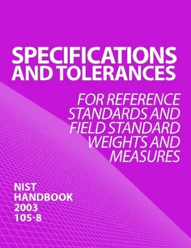SPECIFICATIONS AND TOLERANCES for Reference Standards and Field S