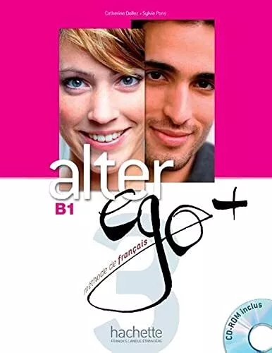 Alter Ego +: Livre de l'eleve + CD-ROM B1 by Pons, Sylvie Book The Cheap Fast