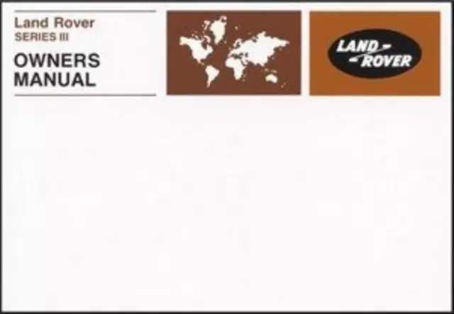 Land Rover Series III Owners Handbook (1971-1978 MY) Maintenance Wiring Diagrams