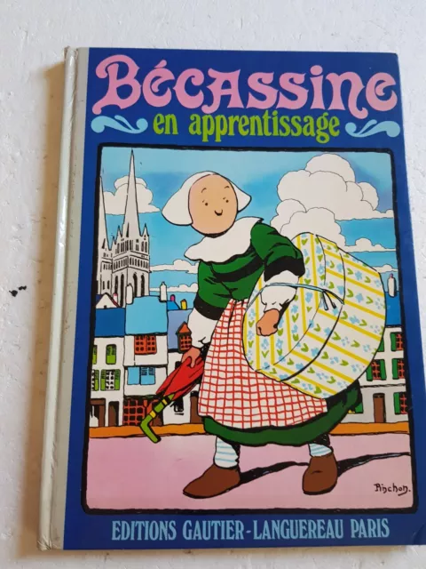 Livre BD BECASSINE EN APPRENTISSAGE de PINCHON édition de 1986