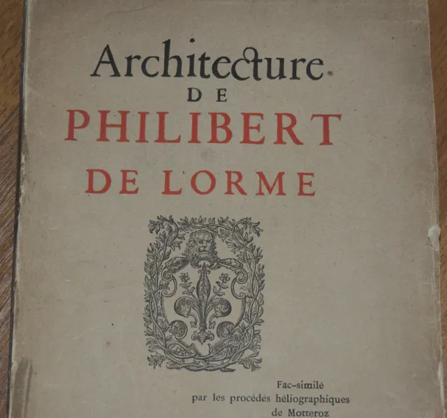 ARCHITECTURE - L'Oeuvre de Philibert de l'Orme - In-folio  1894