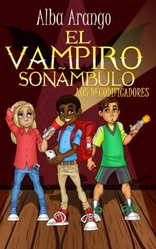 El Vampiro Son  mbulo  Los Decodificadores   Spanish Edition