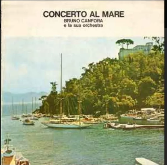 Bruno Canfora E La Sua Orchestra - Concerto Al Mare - Lp 33 Giri Italy