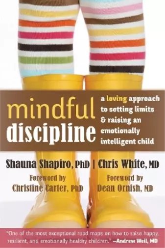 Chris White Shauna L. Shapiro Mindful Discipline (Tascabile)