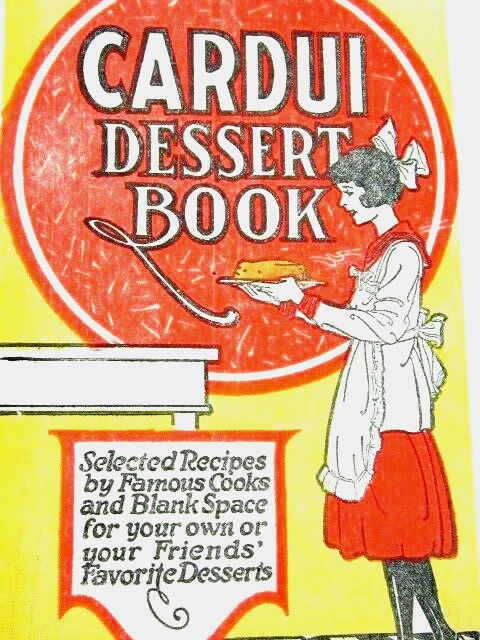 Quack Cardui Dessert Book Chattanooga Medicine Co Tenn Vintage 1920  e1-42
