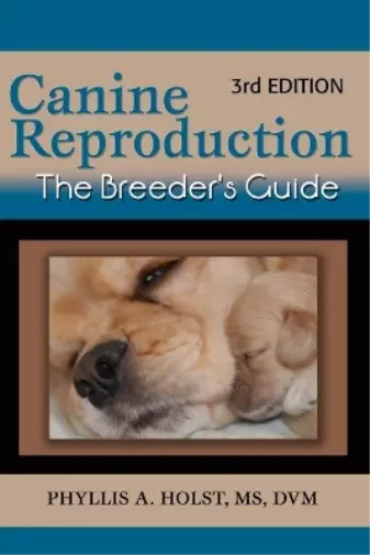 Phyllis A Holst DVM Canine Reproduction (Poche)