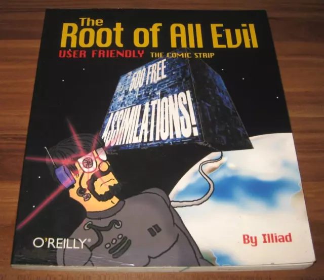 The Root of All Evil. User Friendly (Illiad 2001) US Softcover Comic Strip Z3