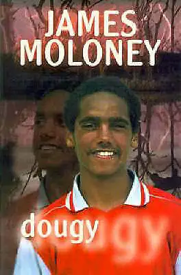Dougy by James Moloney (Paperback, 1993)
