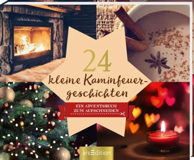 24 kleine Kaminfeuergeschichten - Ein Adventskalender mit 24 weihnachtlichen...