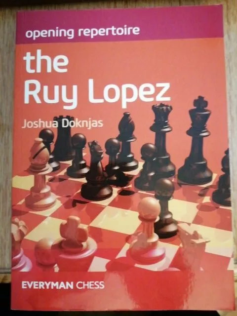 Joshua Doknjas: The Ruy Lopez / Everyman Chess / Spanische Eröffnung