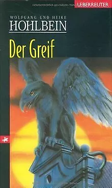 Der Greif de Hohlbein, Heike, Hohlbein, Wolfgang | Livre | état très bon