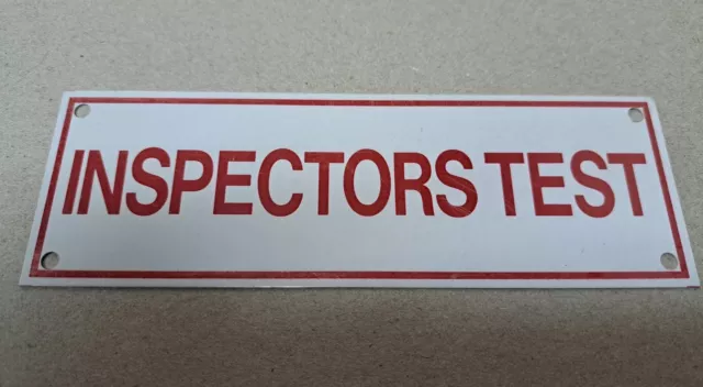(1) 6 x 2 INSPECTORS TEST Fire sprinkler system sign 4 holes pre-drilled