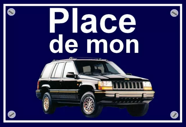 plaque " PLACE DE MA JEEP GRAND CHEROKEE ZJ " (idée cadeau anniversaire noël  )