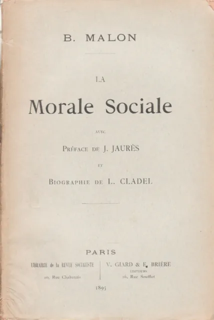 Benoît MALON La Morale sociale. 1895.