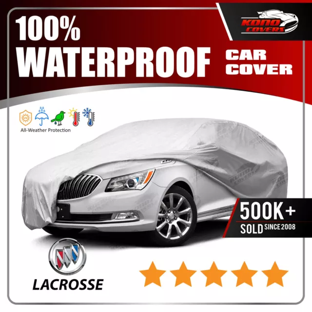 BUICK LACROSSE 2010-2016 CAR COVER - 100% Waterproof 100% Breathable