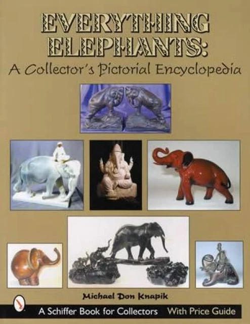 Everything Elephant Collectors Guide - Vintage Figurines, Cast Iron Bookends Etc