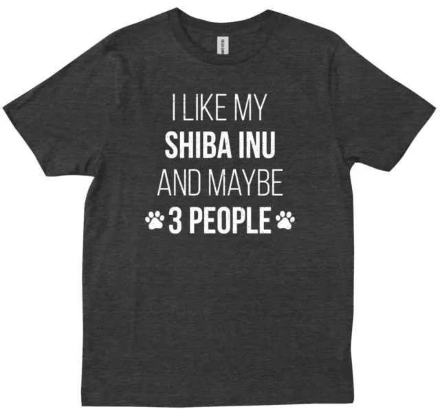 Shiba Inu Gifts for Mom Dad I like my Shiba Inu and maybe 3 people T-shirt