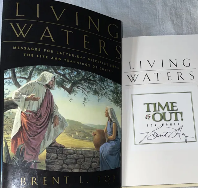SIGNED Brent L. Top Living Waters Book Messages for Latter-Day 1st ED. HC DJ