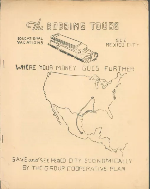 The Robins Tours of Mexico-1930s 10 page Brochure-20 night itinerary for $65