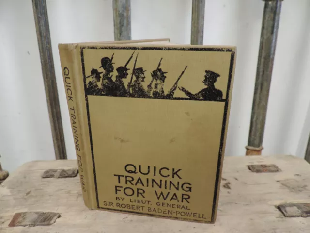 WW1 QUICK TRAINING FOR WAR Liuet General Robert Baden Powell HB 1st Edition Book