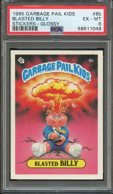 1985 Garbage Pail Kids Series 1 Glossy #8b Blasted Billy PSA 6