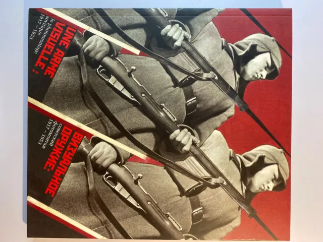 Une arme visuelle le photomontage soviétique 1917-1953