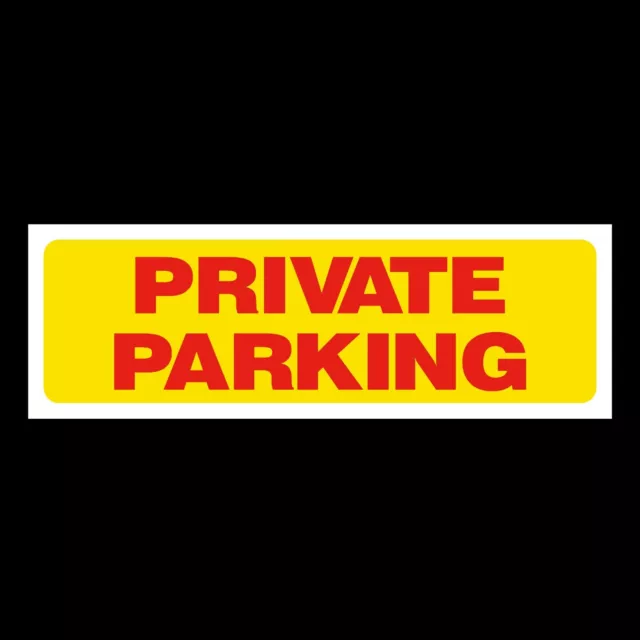 Private Parking - Plastic Sign, Metal, Sticker - All Sizes (MISC171)