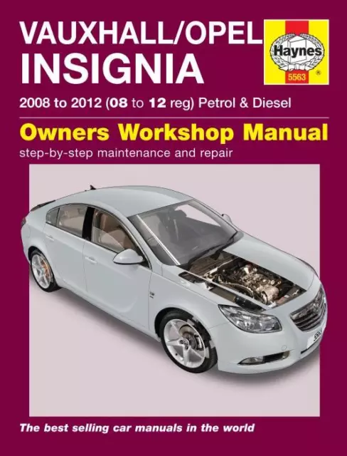 Vauxhall/Opel Insignia Haynes Workshop Manual 2008- 2012 Petrol Diesel Repair