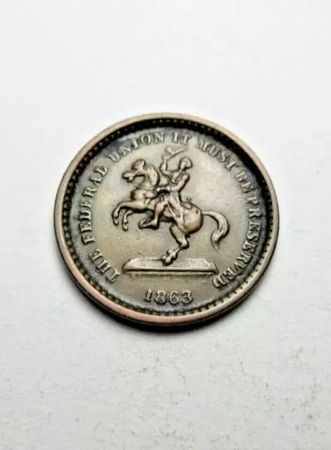 1863 THE FEDERAL MUST BE PRESERVED / OUR UNION  Civil War Token