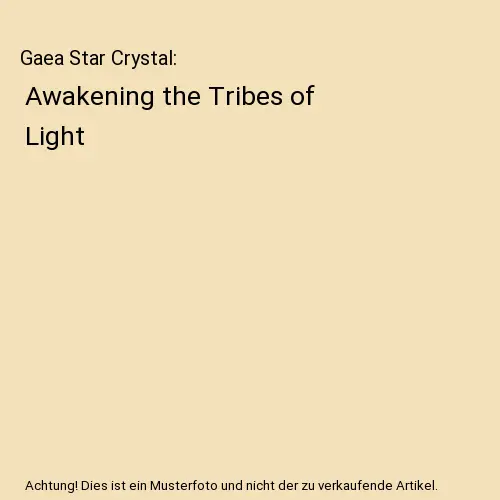 Gaea Star Crystal: Awakening the Tribes of Light, Mariam Massaro