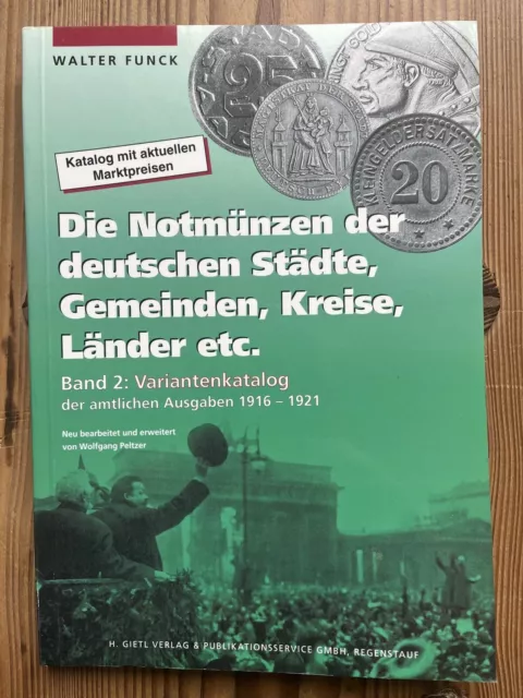 Walter Funck Die Notmünzen der deutschen  Städte, Gemeinden, Kreise,Länder Band2