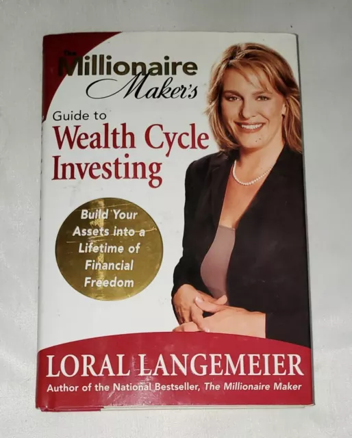 The Millionaire Maker's Guide to Wealth Cycle Investing by Loral Langemeier