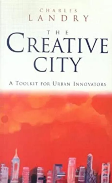 The Creative City: A Boîte à Outils pour Urban Innovateurs Livre de Poche Char