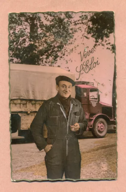 CARTE POSTALE-VIVE ST ELOI - ROUTIER - CAMION LATIL ? FAR ? CHENARD et WALCKER ?