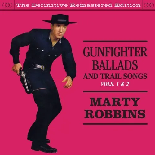 Marty Robbins Gunfighter ballads and trail songs, vols. 1 & 2 (CD)