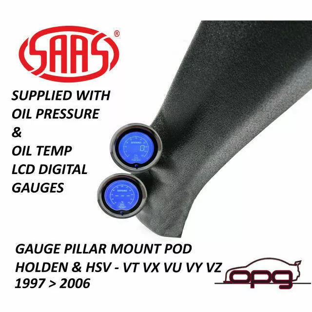 SAAS Pillar Pod Gauge Package for Holden HSV VT VX VY VZ Oil Temp & Oil Pressure